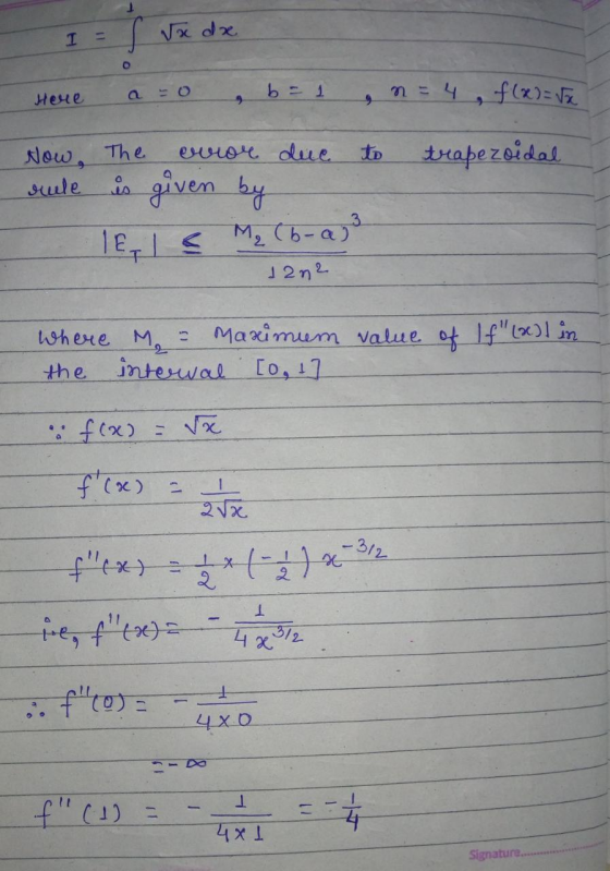 І s sx dx O b = 1 Here ns4 f(x) = 5x error due to Now, The sule trapezoidal is given by Egle M₂ (b-a) 12n2 where M₂ Maximum v