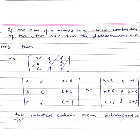 - If - of one row of a motrix is a linear combination two other row then the determinant is o Ang tur . ex fa a /f 7 d atd la