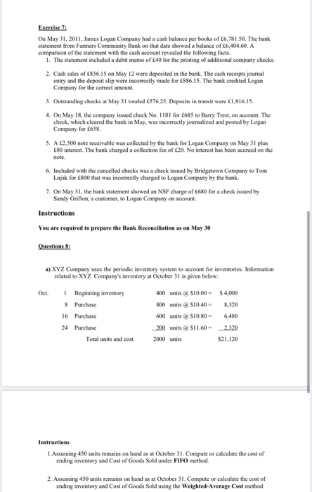 Exercise 78 On May 31, 2011. James Logan Company had a cash balance per books of 66,781.50. The bank statement from Farmers C