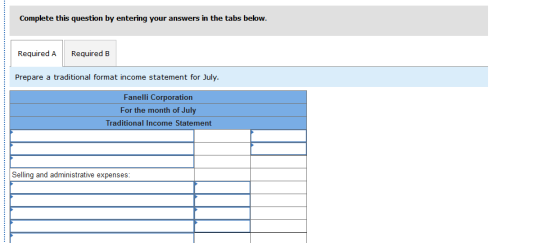 Complete this question by entering your answers in the tabs below. Required A Required B Prepare a traditional format income