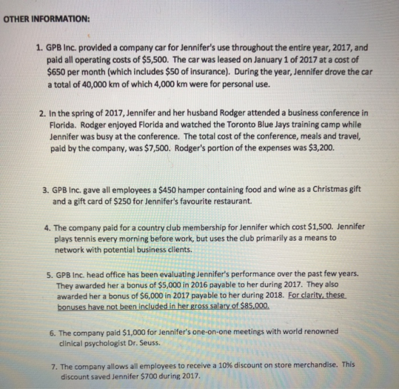 OTHER INFORMATION: 1. GPB Inc. provided a company car for Jennifers use throughout the entire year, 2017, and paid all opera