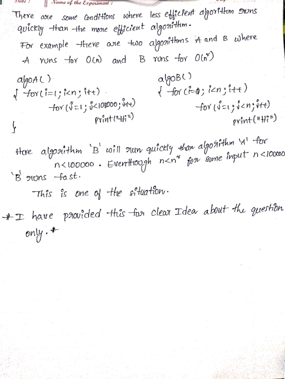 date Name of the Expeimeni thm For example eve ane -tso algonithms A and B where ah0A() prit printC) B tns Jast. -This one 어t