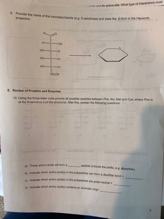 9. Provide the name of the monosaccharide (e.g. D-aldotriose) and draw the B-form in the Hayworth c) Indicate which amino aci