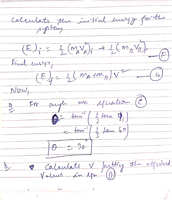 initial ungy for the Calculate the supteng (E); - Į (MV)i + 2 (m Vol LAAI fiul lurry, 6 (E = (MAIM) v ² - Now, 9 In caugh an