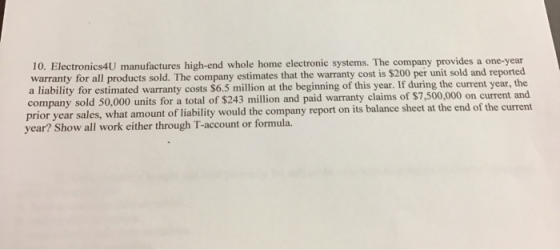 10. Electronics4U manufactures high-end whole home electronic systems. The company provides a one-year warranty for all produ