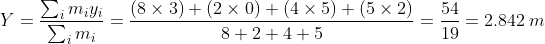 ΣniVi (8 × 3)+ (2 × 0) + (4 × 5) + (5 × 2) 8+2+4+5 54 19 =-= 2,842 m 7m