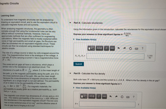 Magnetic Circuits y Part A - Calculate reluctances Learning Goal: To understand how magnetic structures can be analyzed by dr
