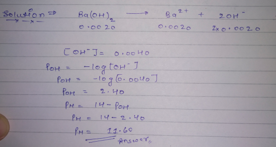 Solution — Bа (он) osoo 20 Ва + 2 он- О-оо 202xo oo 2. о Сон] = о се но POH = -logtor ] Рон = — log 6. обЧо) for = 2. Но PH