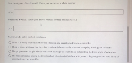 Give the degrees of freedom (dr). (Enter your answer as a whole number.) df = What is the P-value? (Enter your answer rounded