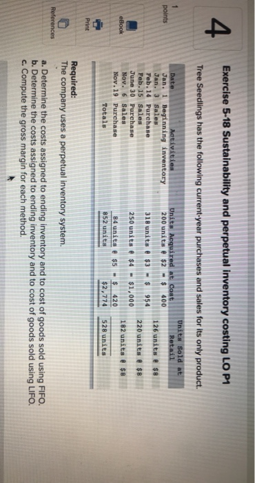Exercise 5-18 Sustainability and perpetual inventory costing LO P1 Tree Seedlings has the following current-year purchases an