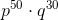 p^{50}\cdot q^{30}