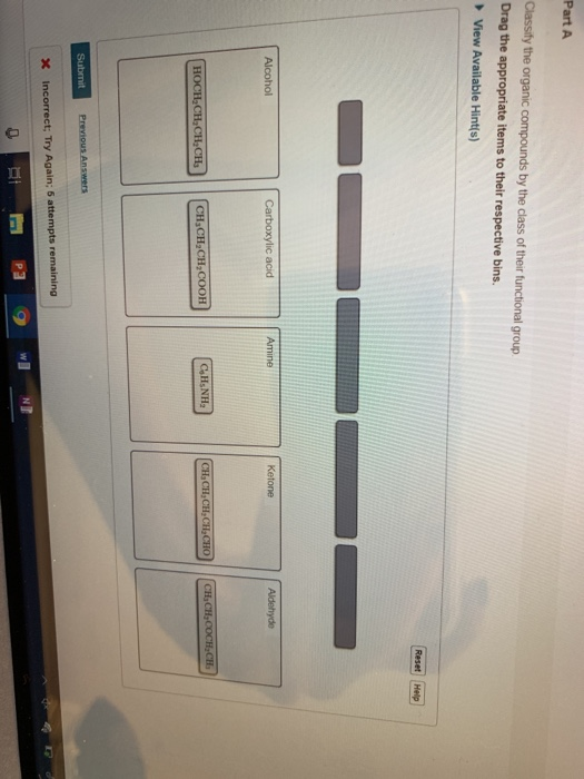 Classify the organic compounds by the class of their functional group