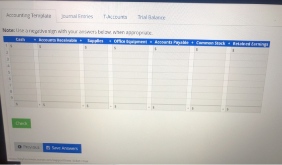 Accounting Template Journal Entries T-Accounts Trial Balance Note: Use a negative sign with your answers below, when appropri