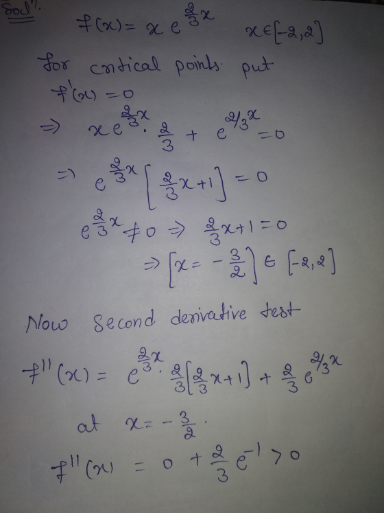 sodbe #) = xem xefana] for contical points put f() = 0 >> xestelle - $ $x+1) = 0 e x 40 > 2x+1=0 [ x2]8,] Now Second derivati