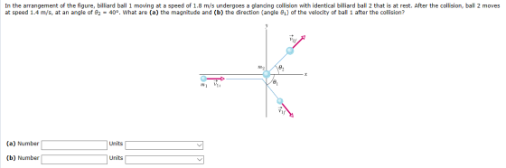 In the arrangement of the figure, billiard ball 1 moving at a speed of 1.8 m/s undergoes a glancing collision with identical