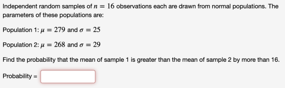 Independent random samples of n = 16 observations each are drawn from normal populations. The parameters of these populations