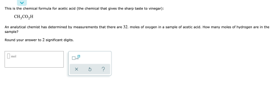 This is the chemical formula for acetic acid (the chemical that gives the sharp taste to vinegar): CH,CO,H An analytical chem