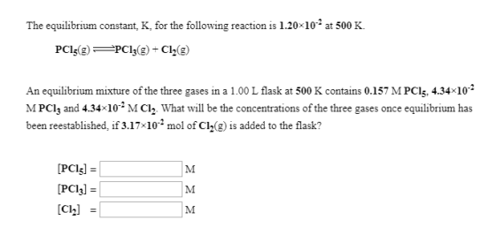 The equilibrium constant, K, for the following reaction is 1.20x10-2 at 500 K. PC15(E) =PC13(E) + Cl2(E) An equilibrium mixtu