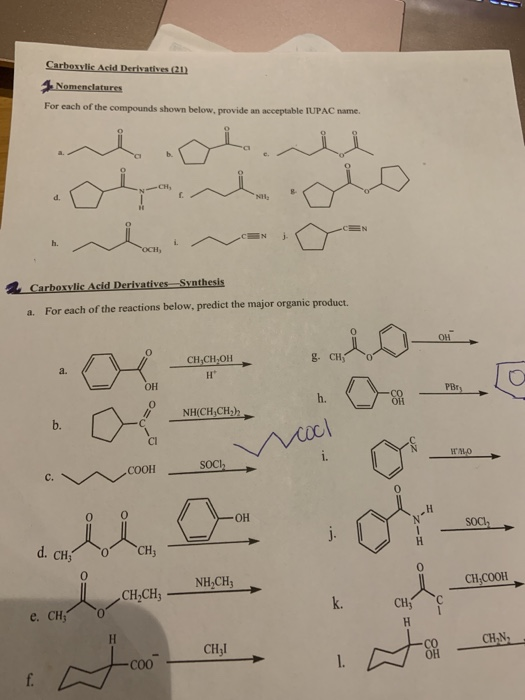 Carboxylic Acid Derivatives (21) 1. Nomenclatures For each of the compounds shown below, provide an acceptable IUPAC name. b.