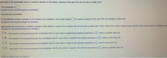 (c) What is the probability that in a random sample of 200 adults, between 32% and 37% do not own a credit card? The probabil