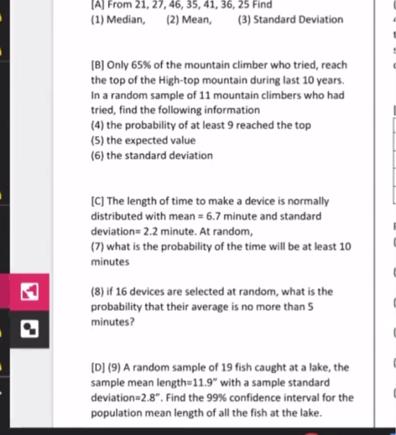 [A] From 21, 27, 46, 35, 41, 36, 25 Find (1) Median, (2) Mean, (3) Standard Deviation [B] Only 65% of the mountain climber wh