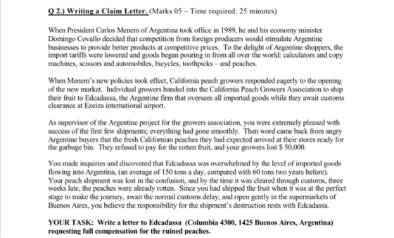 Q 2.) Writing a Claim Letter. (Marks 05 - Time required: 25 minutes) When President Carlos Menem of Argentina took office in