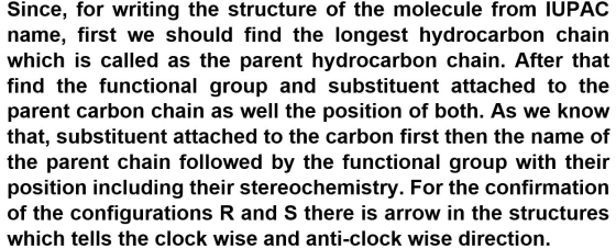 Since, for writing the structure of the molecule from IUPAC name, first we should find the longest hydrocarbon chain which is