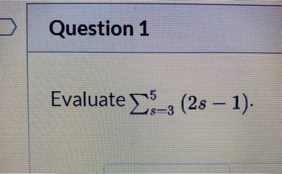Question 1 Evaluate 5 23-3 (28 – 1).