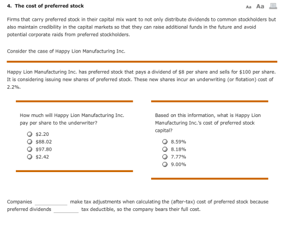 4. The cost of preferred stock Aa Aa E Firms that carry preferred stock in their capital mix want to not only distribute divi