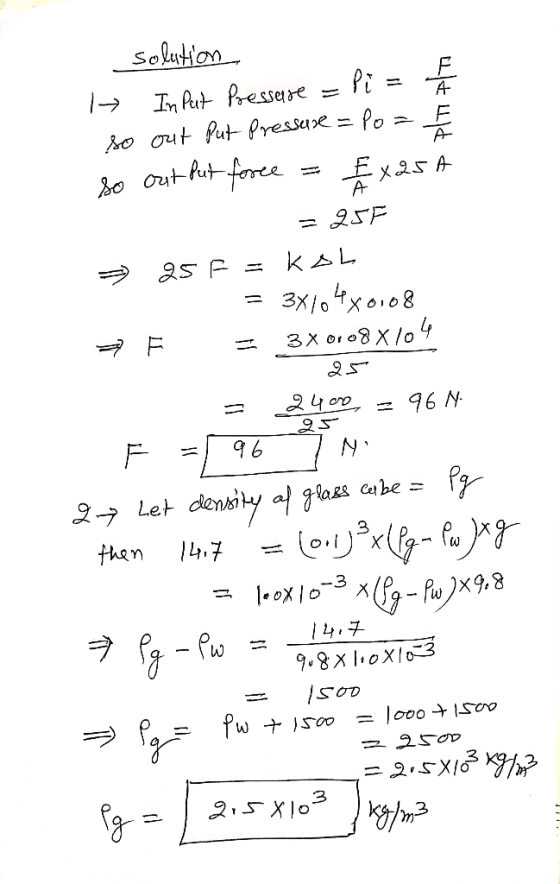 A solution I→ In Put Pressere = Pi = so out put pressure = po = so out but force = #x25A = 255 = 25 F = k ob = 3x10480108 # F