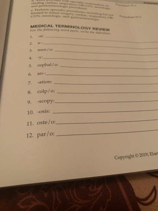 candic e Perform YN neurologic and are MEDICAL TERMINOLOGY REVIEW Car the following word part, turite the definitie 1. -al: 2