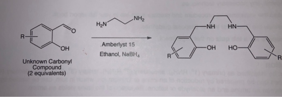 NH2 H₂N |—NH HN- ОН Amberlyst 15 Ethanol, NaBHA OH HO Unknown Carbonyl Compound (2 equivalents)