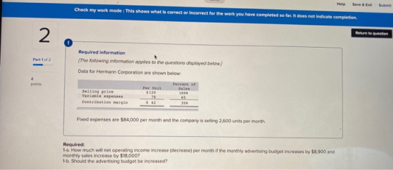 Help Save & Exit Submit Check my work mode: This shows what is correct or incorrect for the work you have completed so far. I
