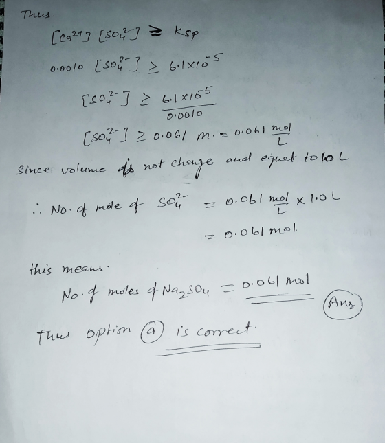 Thus. 1 - 0.0010 [Ca 2+ ] [sou akso 0.0010 [sour] > 6.18105 [sou ] } 6.18155 [Son] 20.061 m. 20.061 mol since volume is not c