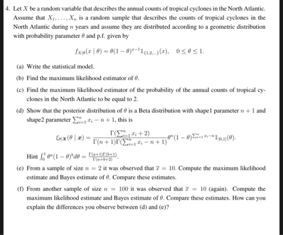 4. Let X be a random variable that describes the annual counts of tropical cyclones in the North Atlantic. Assume that X1,...