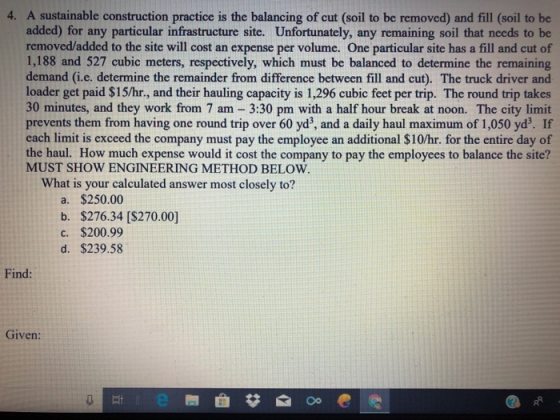 4. A sustainable construction practice is the balancing of cut (soil to be removed) and fill (soil to be added) for any parti