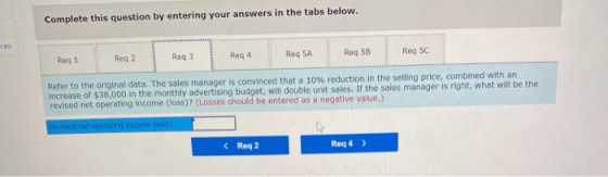 Complete this question by entering your answers in the tabs below. Reg 1 Reg 2 Reg 3 Reg 4 Req 5A Req 5B Req 5C Refer to the