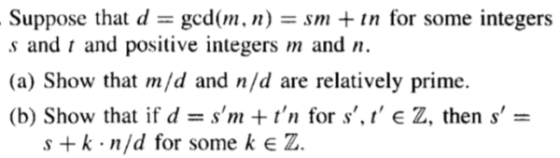 Suppose that d = s and and positive integers m and n (a) Show that m/d and n/d are relatively prime ged(m, n) sm +tn for some