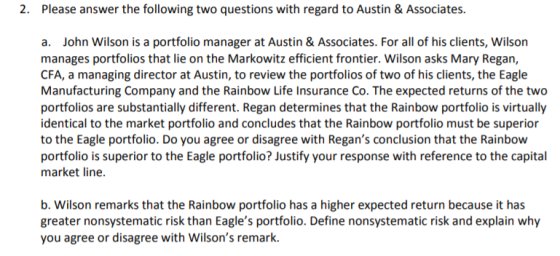 2. Please answer the following two questions with regard to Austin & Associates. a. John Wilson is a portfolio manager at Aus