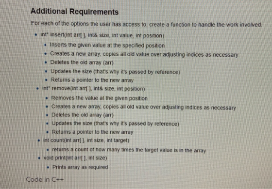 Additional Requirements For each of the options the user has access to create a function to handle the work involved. int* in