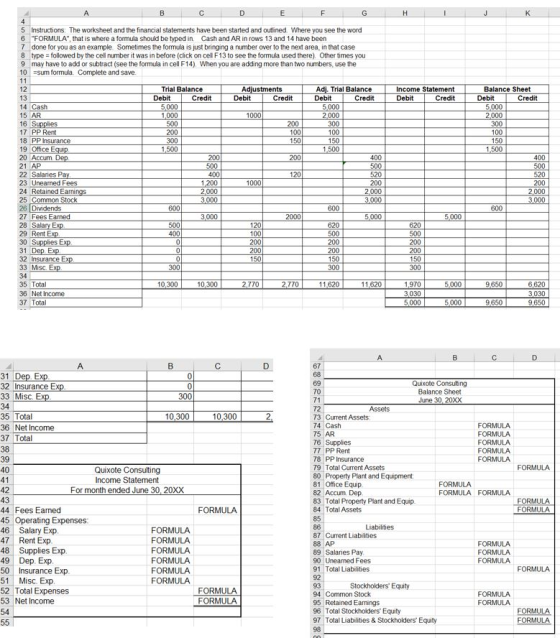 H J к Income Statement Debit Credit 200 B с D E F G 4 5 Instructions: The worksheet and the financial statements have been st