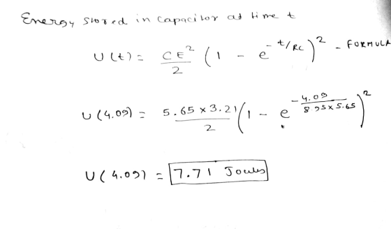 Energy stored in capacitor at time t t/RC 2 FORMULA Ultra CE a e -4.02 . 8 ,5 x 5,65 5.65 x 3.21%, U14.09) U(4.091 =17.71 Jou