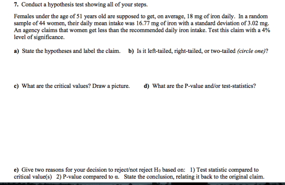 7. Conduct a hypothesis test showing all of your steps. Females under the age of 51 years old are supposed to get, on average