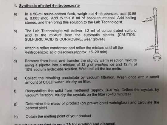 1. Synthesis of ethyl 4-nitrobenzoate a) In a 50-ml round-bottom flask, weigh out 4-nitrobenzoic acid (0.85 g, 0.005 mol). Ad