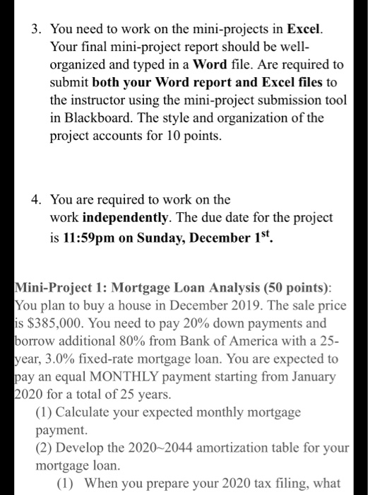 3. You need to work on the mini-projects in Excel. Your final mini-project report should be well- organized and typed in a Wo
