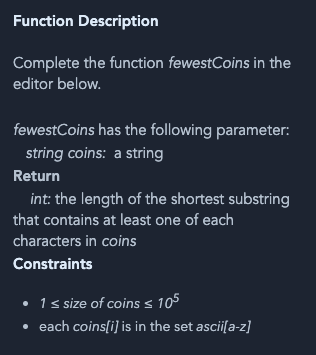 Function Description Complete the function fewestCoins in the editor below. fewestCoins has the following parameter: string c