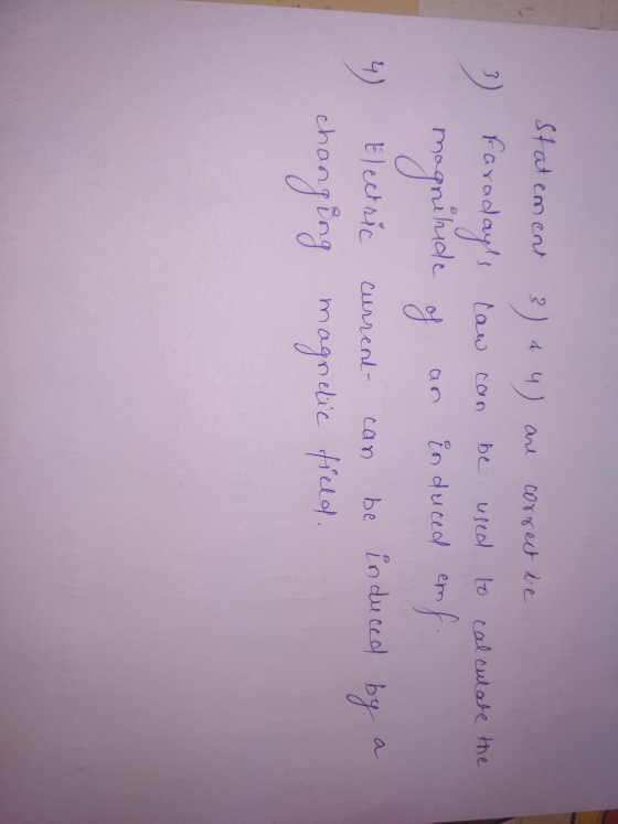 3 Statement 3) 4 4 ) are correct te Faradays law can be used to calculate the magnitude of an induced emf. Electric current