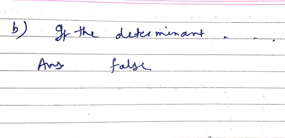 b) - If the Ang determinant false