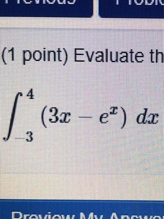 (1 point) Evaluate th (30 – e) de Du .