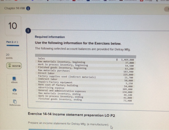 U 9 JUJ JA Chapter 14 HW 0 Part 2 of 2 Required information Use the following information for the Exercises below. The follow